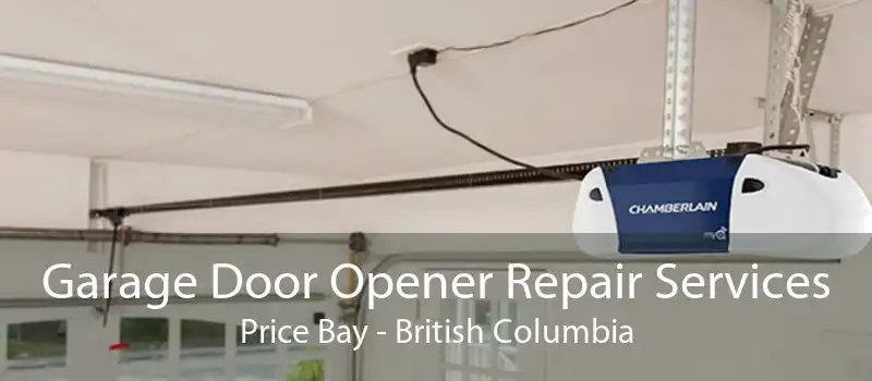 Garage Door Opener Repair Services Price Bay - British Columbia