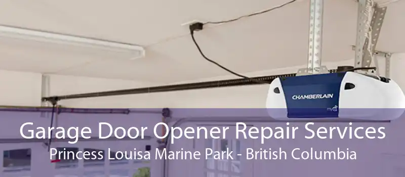 Garage Door Opener Repair Services Princess Louisa Marine Park - British Columbia