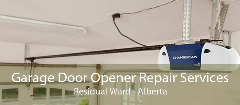 Garage Door Opener Repair Services Residual Ward - Alberta