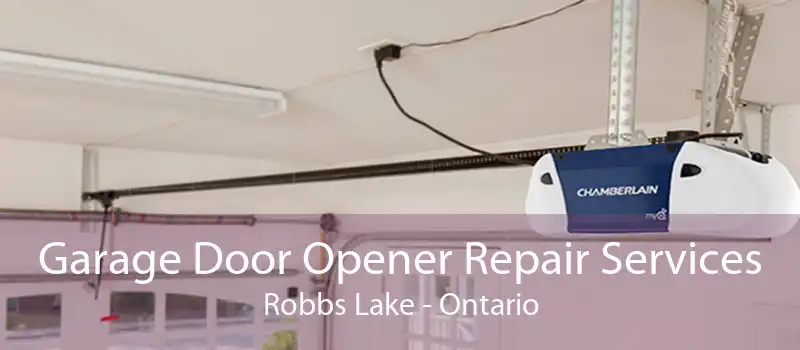 Garage Door Opener Repair Services Robbs Lake - Ontario