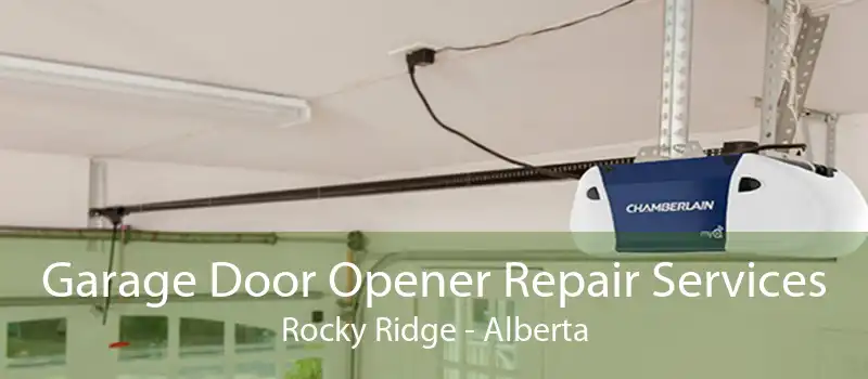 Garage Door Opener Repair Services Rocky Ridge - Alberta