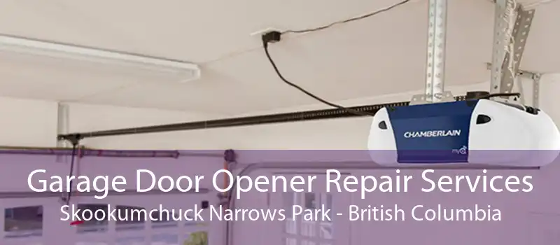 Garage Door Opener Repair Services Skookumchuck Narrows Park - British Columbia