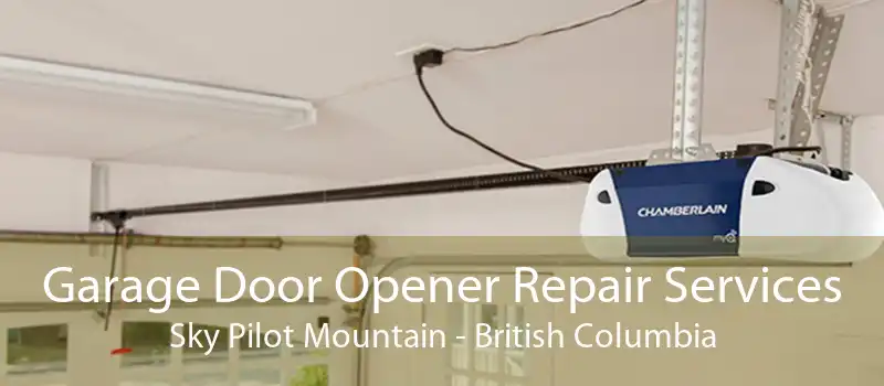 Garage Door Opener Repair Services Sky Pilot Mountain - British Columbia