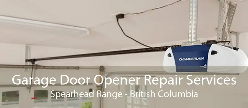 Garage Door Opener Repair Services Spearhead Range - British Columbia