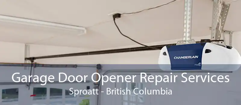 Garage Door Opener Repair Services Sproatt - British Columbia