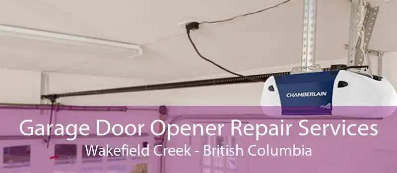 Garage Door Opener Repair Services Wakefield Creek - British Columbia