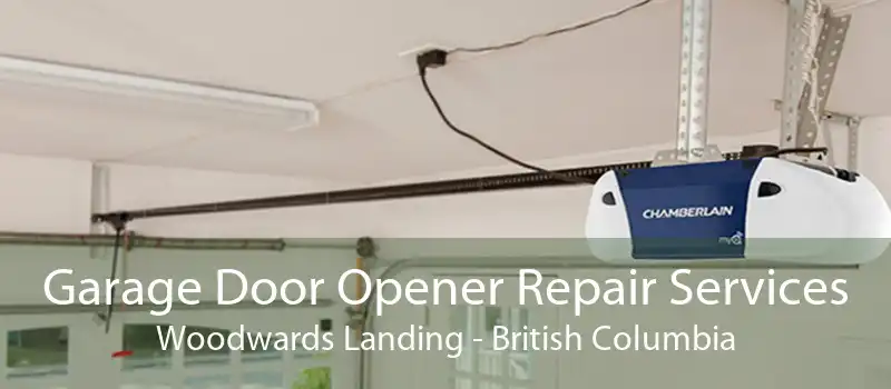 Garage Door Opener Repair Services Woodwards Landing - British Columbia