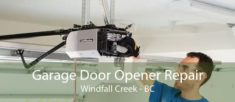 Garage Door Opener Repair Windfall Creek - BC