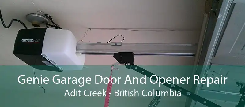Genie Garage Door And Opener Repair Adit Creek - British Columbia