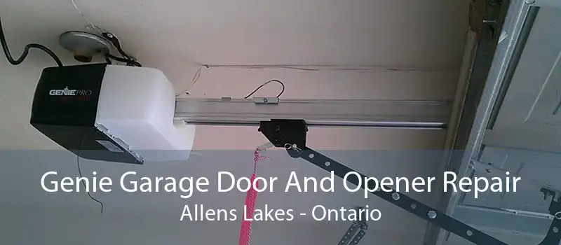 Genie Garage Door And Opener Repair Allens Lakes - Ontario