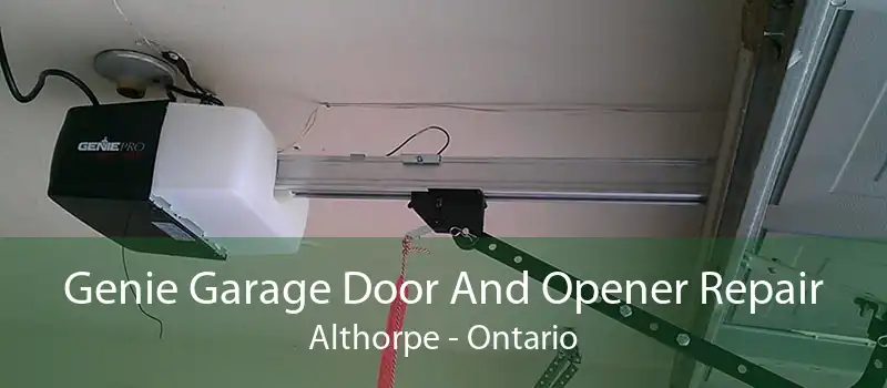 Genie Garage Door And Opener Repair Althorpe - Ontario