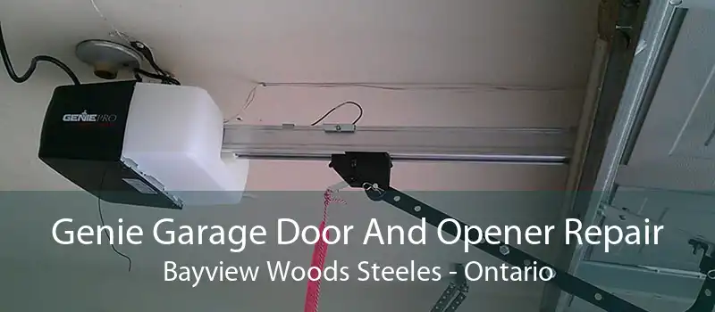 Genie Garage Door And Opener Repair Bayview Woods Steeles - Ontario