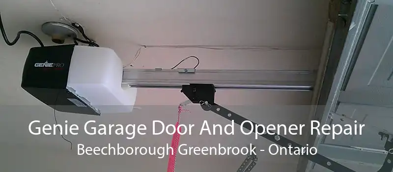 Genie Garage Door And Opener Repair Beechborough Greenbrook - Ontario