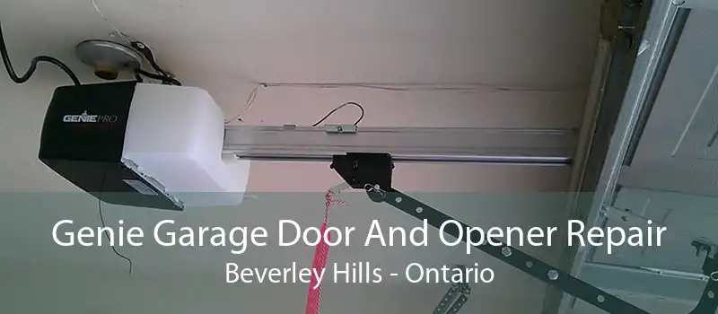 Genie Garage Door And Opener Repair Beverley Hills - Ontario