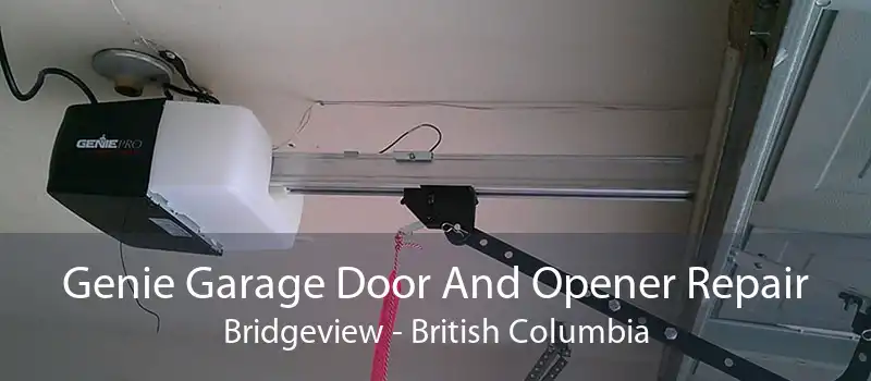 Genie Garage Door And Opener Repair Bridgeview - British Columbia