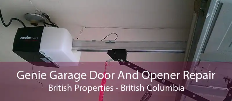 Genie Garage Door And Opener Repair British Properties - British Columbia