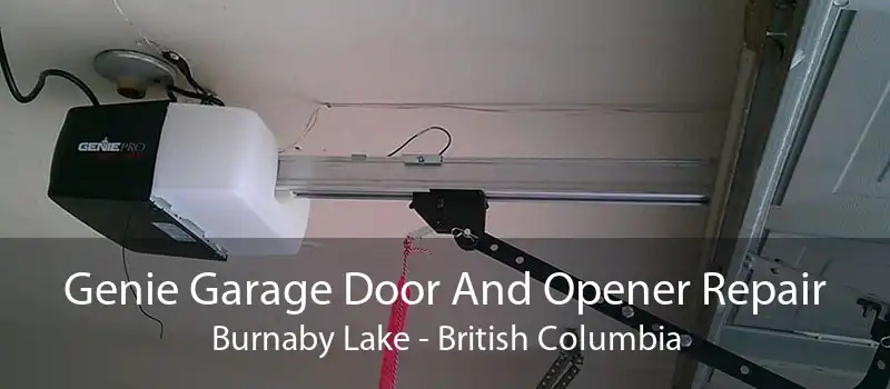 Genie Garage Door And Opener Repair Burnaby Lake - British Columbia