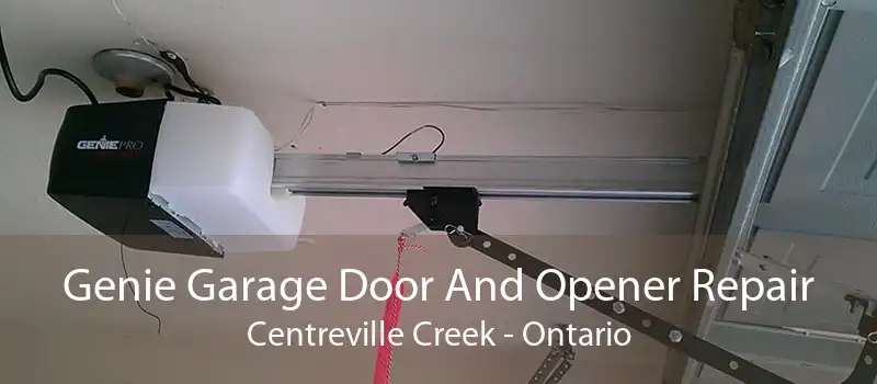 Genie Garage Door And Opener Repair Centreville Creek - Ontario