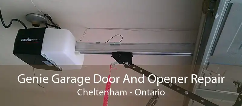 Genie Garage Door And Opener Repair Cheltenham - Ontario