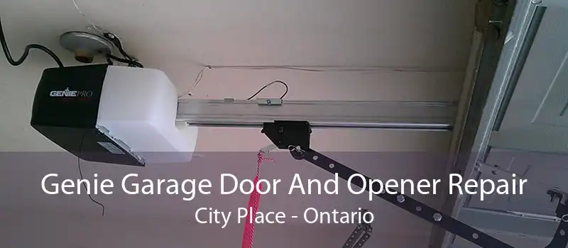 Genie Garage Door And Opener Repair City Place - Ontario