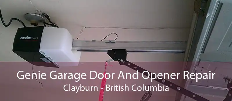 Genie Garage Door And Opener Repair Clayburn - British Columbia