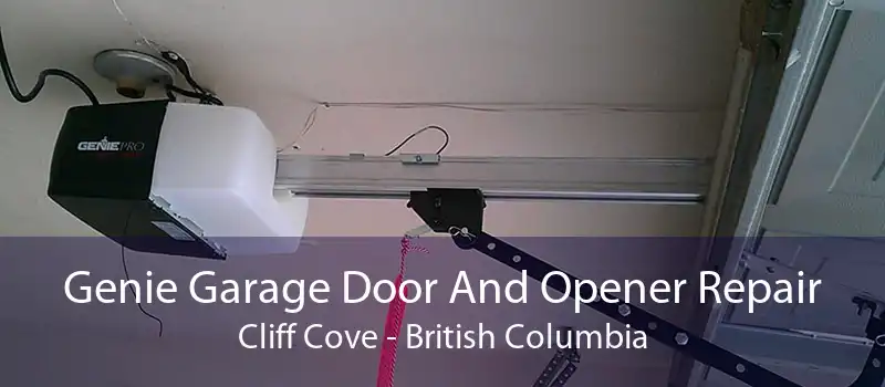 Genie Garage Door And Opener Repair Cliff Cove - British Columbia
