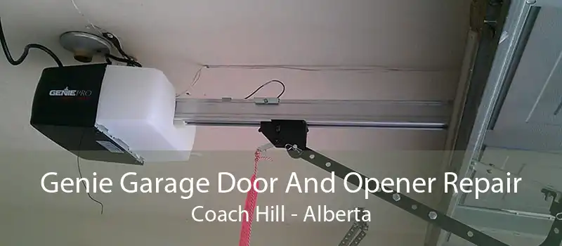 Genie Garage Door And Opener Repair Coach Hill - Alberta