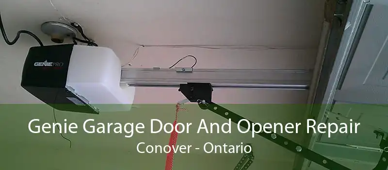 Genie Garage Door And Opener Repair Conover - Ontario