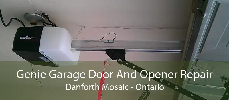 Genie Garage Door And Opener Repair Danforth Mosaic - Ontario