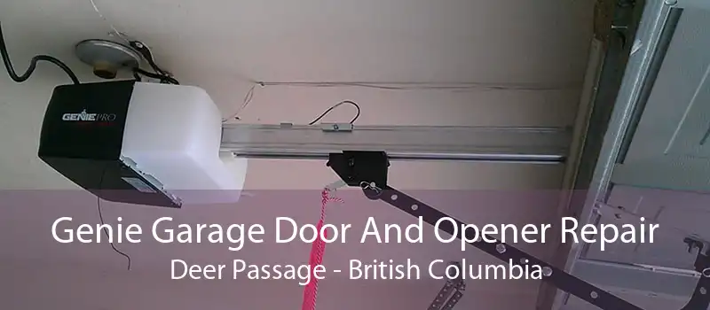 Genie Garage Door And Opener Repair Deer Passage - British Columbia