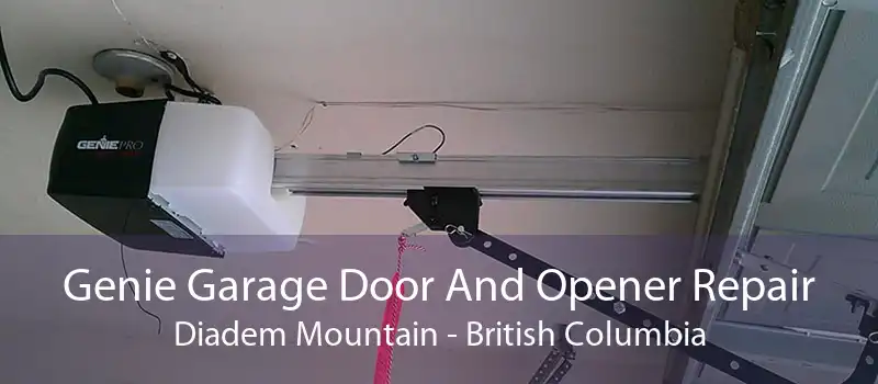 Genie Garage Door And Opener Repair Diadem Mountain - British Columbia