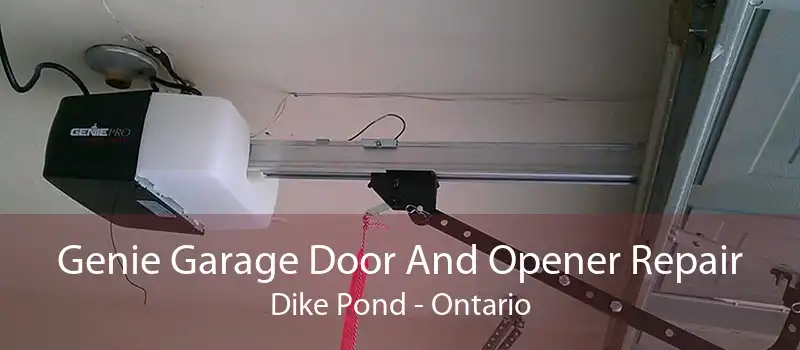Genie Garage Door And Opener Repair Dike Pond - Ontario