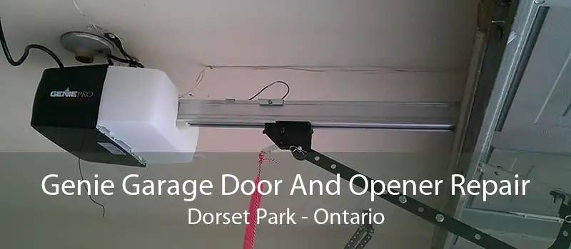 Genie Garage Door And Opener Repair Dorset Park - Ontario