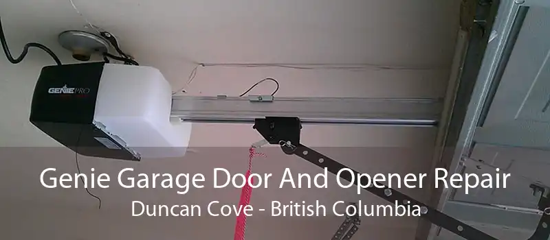 Genie Garage Door And Opener Repair Duncan Cove - British Columbia