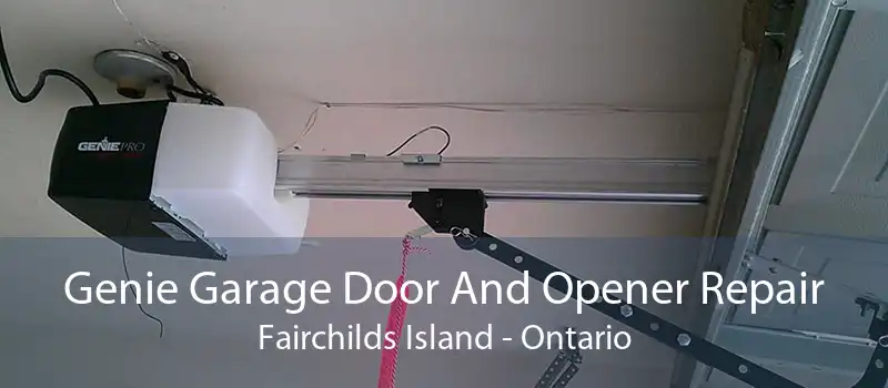 Genie Garage Door And Opener Repair Fairchilds Island - Ontario