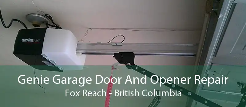 Genie Garage Door And Opener Repair Fox Reach - British Columbia