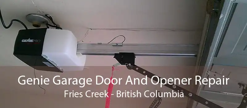 Genie Garage Door And Opener Repair Fries Creek - British Columbia