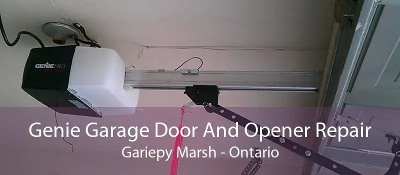 Genie Garage Door And Opener Repair Gariepy Marsh - Ontario