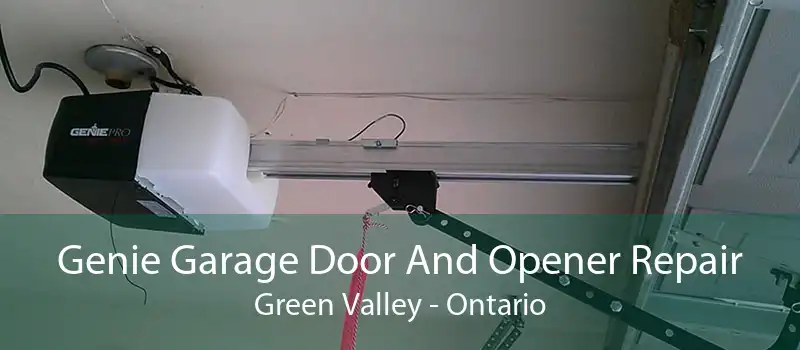 Genie Garage Door And Opener Repair Green Valley - Ontario