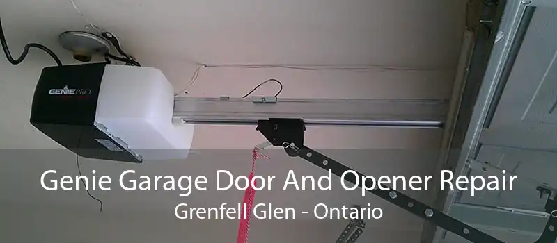 Genie Garage Door And Opener Repair Grenfell Glen - Ontario