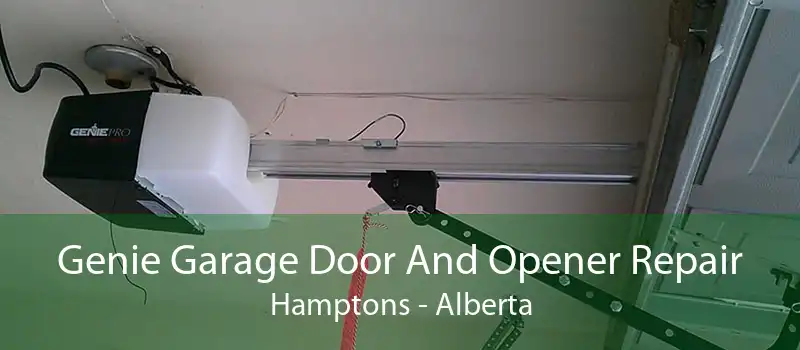 Genie Garage Door And Opener Repair Hamptons - Alberta