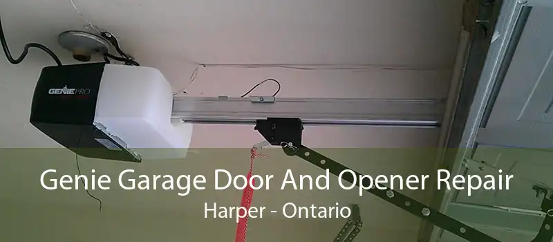 Genie Garage Door And Opener Repair Harper - Ontario