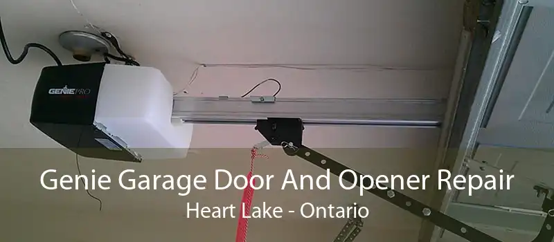 Genie Garage Door And Opener Repair Heart Lake - Ontario