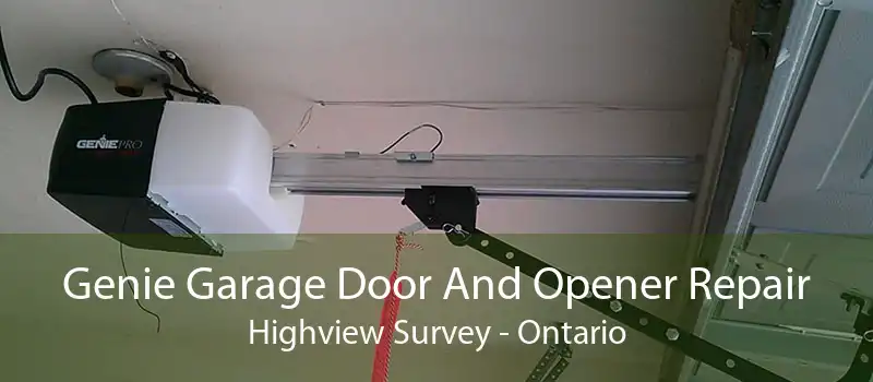 Genie Garage Door And Opener Repair Highview Survey - Ontario