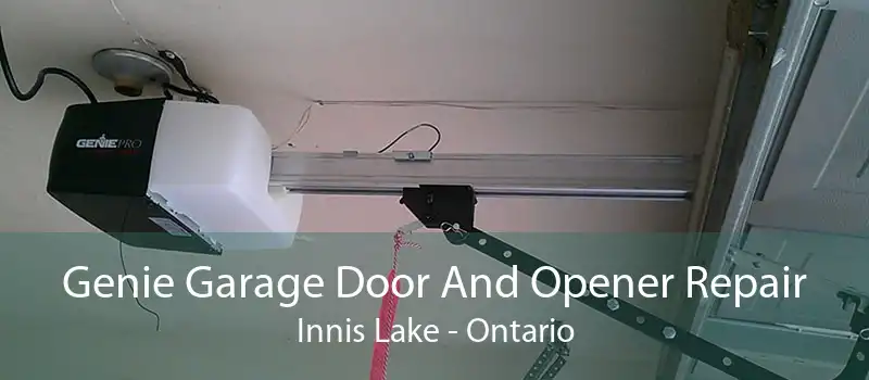Genie Garage Door And Opener Repair Innis Lake - Ontario
