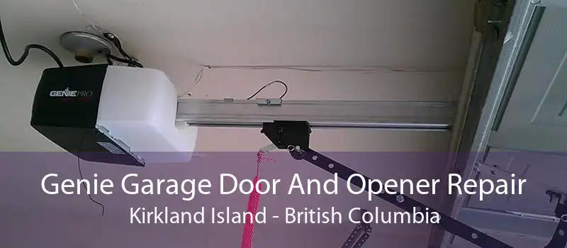Genie Garage Door And Opener Repair Kirkland Island - British Columbia