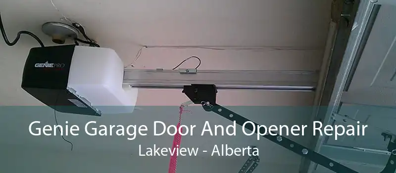 Genie Garage Door And Opener Repair Lakeview - Alberta