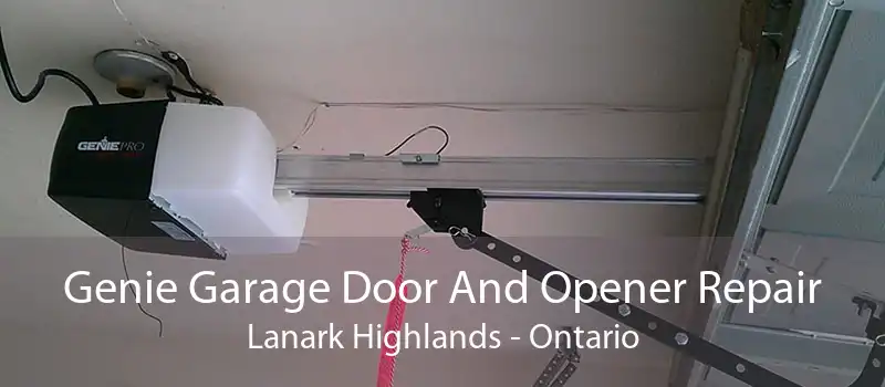 Genie Garage Door And Opener Repair Lanark Highlands - Ontario