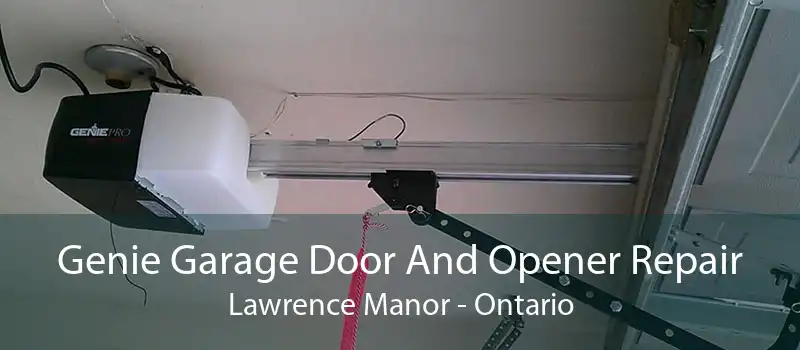 Genie Garage Door And Opener Repair Lawrence Manor - Ontario