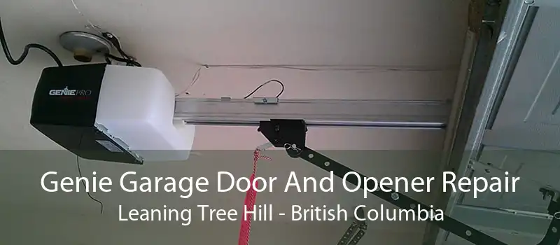 Genie Garage Door And Opener Repair Leaning Tree Hill - British Columbia